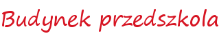 Budynek przedszkola
