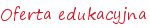 Oferta edukacyjna